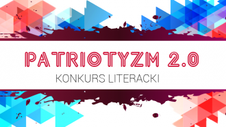 Patriotyzm 2.0 - Konkurs literacki